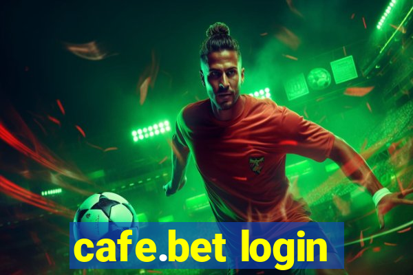 cafe.bet login